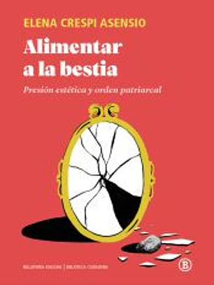 ALIMENTAR A LA BESTIA