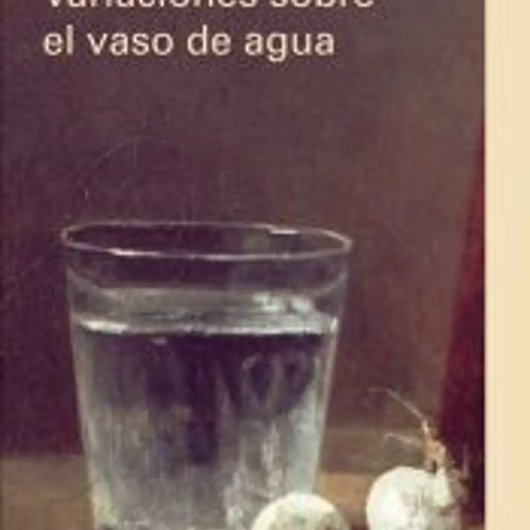 Variaciones sobre el vaso de agua 1