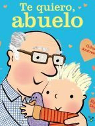 Te quiero, abuelo