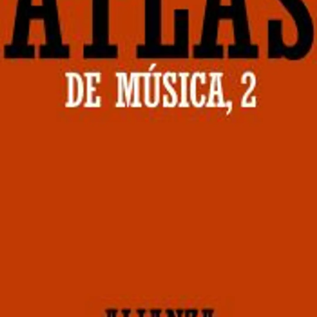 Atlas de música. 2. Del Barroco hasta hoy 1