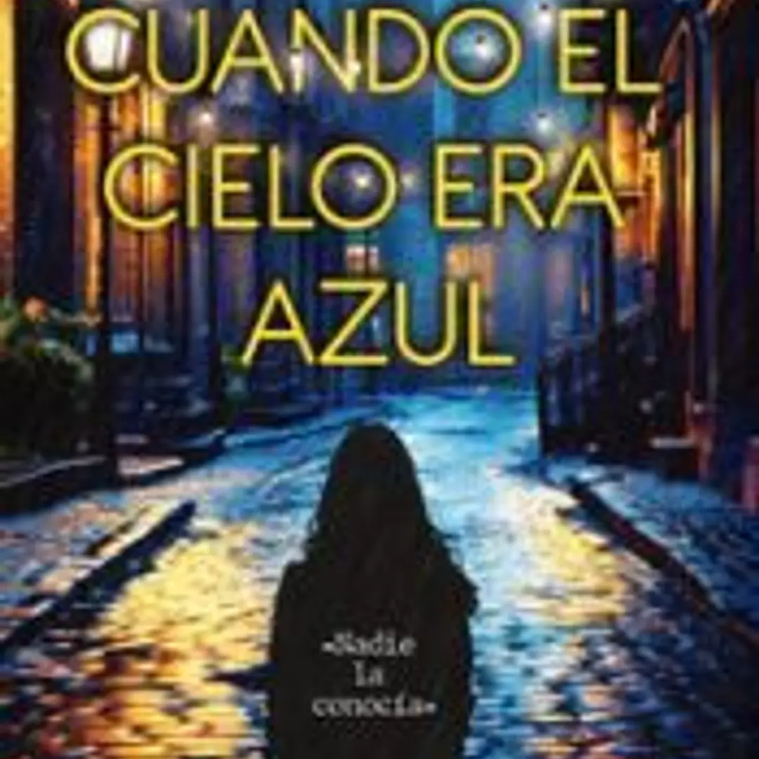 CUANDO EL CIELO ERA AZUL 1