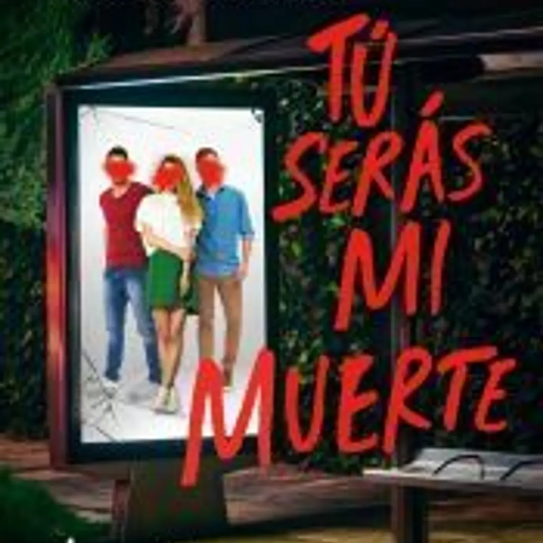 Tú serás mi muerte 1