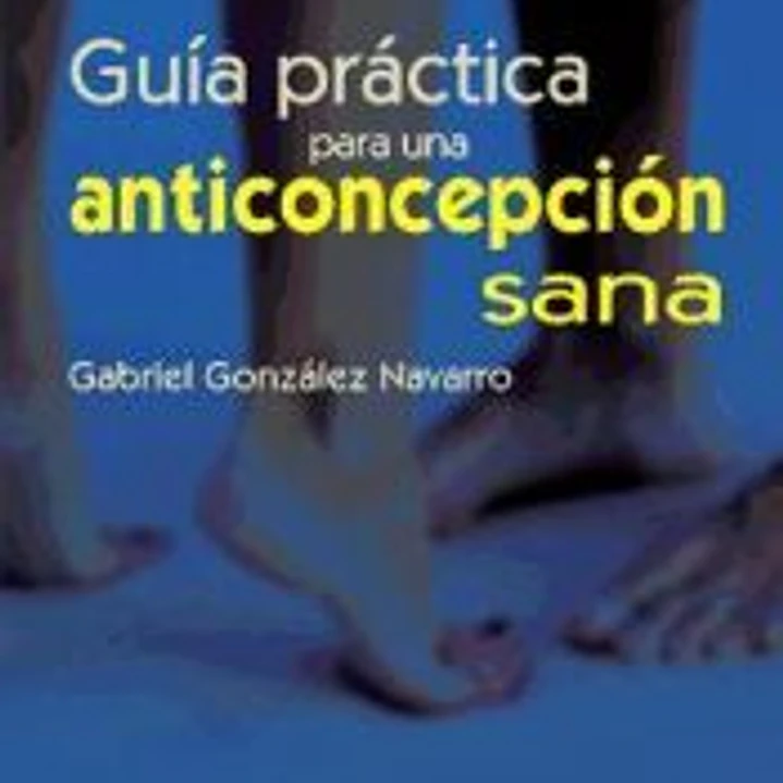 GUÍA PRÁCTICA ANTICONCEPCIÓN SANA 1