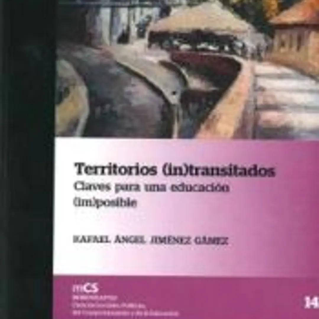 Territorios (in)transitados. Claves para una educación (im)posible 1