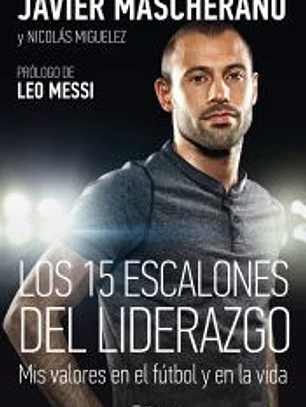 Los 15 escalones del liderazgo: Mis valores en el fútbol y en la vida
