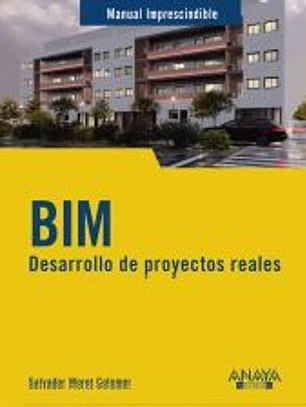 BIM. Desarrollo de proyectos reales