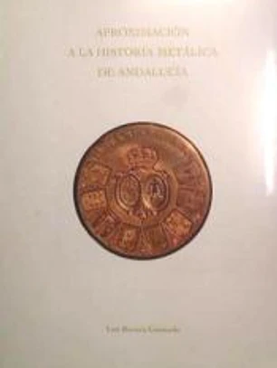 Aproximación a la historia metálica de Andalucía