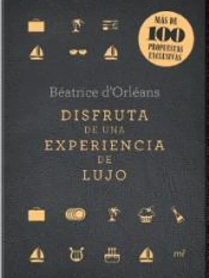 Disfruta de una experiencia de lujo: más de 100 propuestas exclusivas