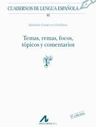 Temas, remas, focos, tópicos y comentarios ®