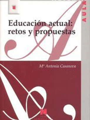 EDUCACIÓN ACTUAL . Retos y propuestas