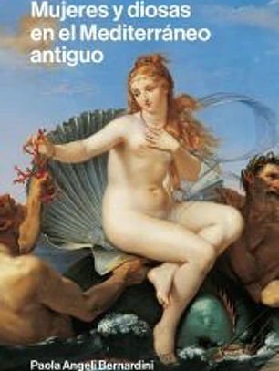Mujeresy diosas en el mediterráneo antiguo