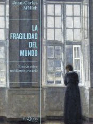 La fragilidad del mundo