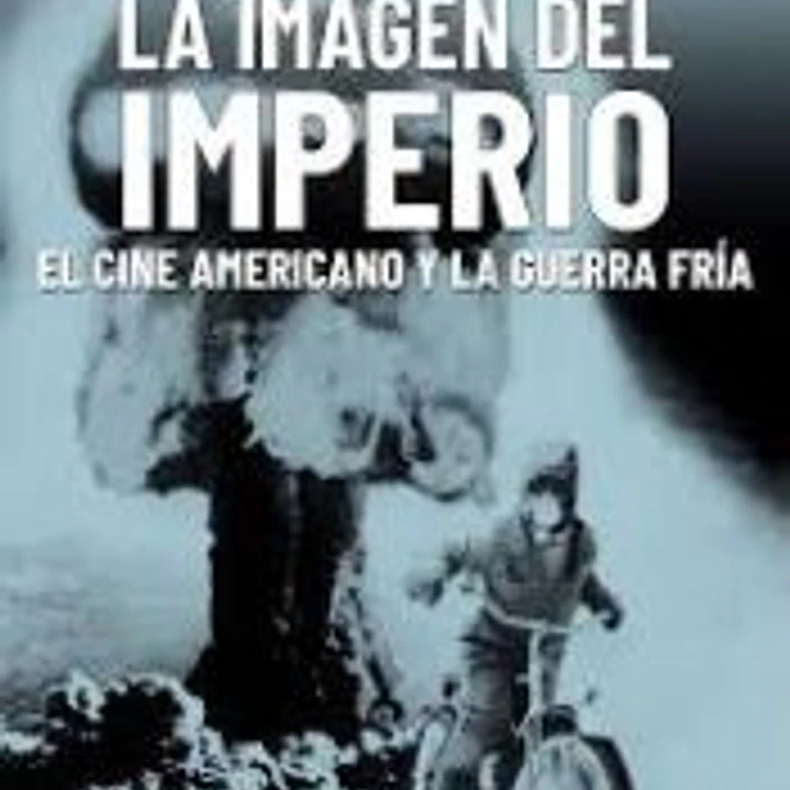 La Imagen Del Imperio. El Cine Americano 1