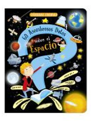 60 ASOMBROSOS DATOS SOBRE EL ESPACIO