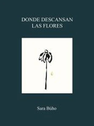 Donde descansan las flores