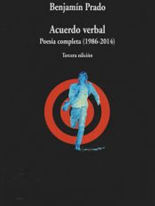 Acuerdo verbal. Poesía completa (1986-2014)