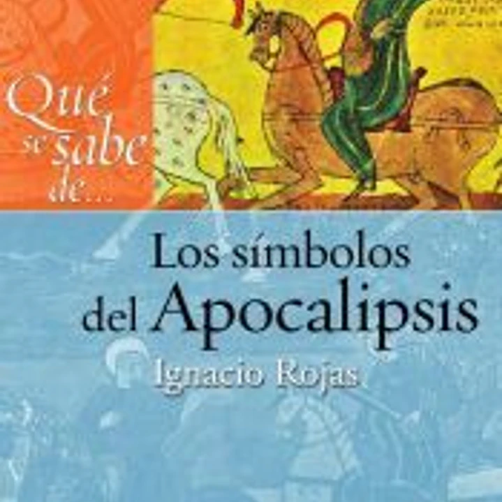 Qué se sabe de... Los símbolos del Apocalipsis 1