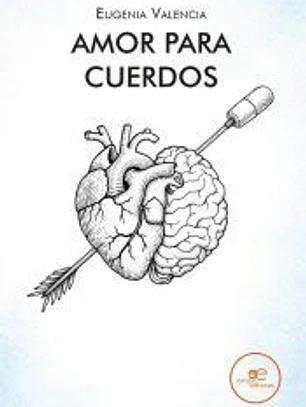 AMOR PARA CUERDOS
