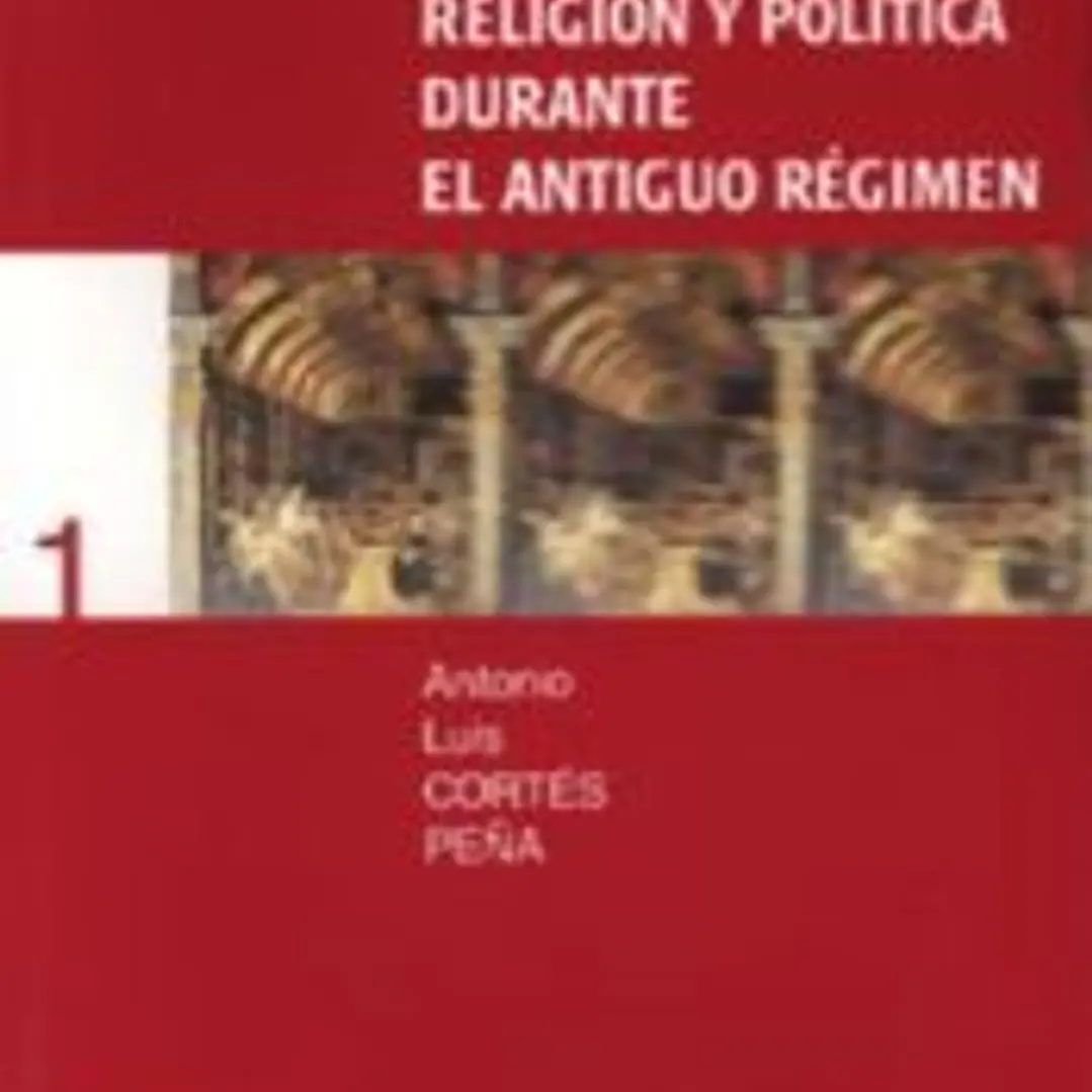 Religión y política durante el Antiguo Régimen 1