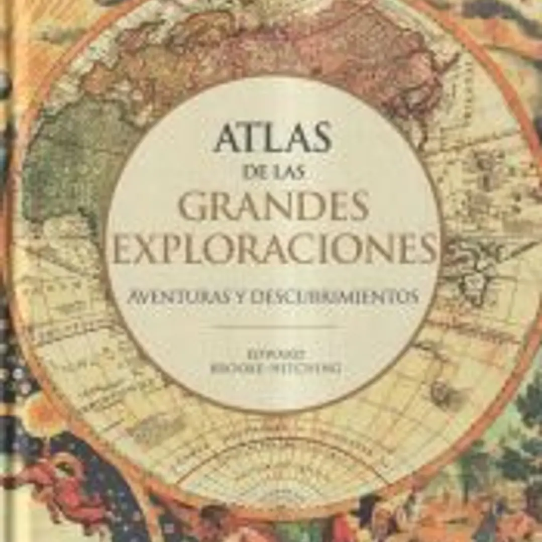 Atlas de las grandes exploraciones 1