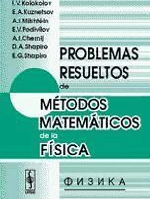 Problemas resueltos de métodos matemáticos de la física
