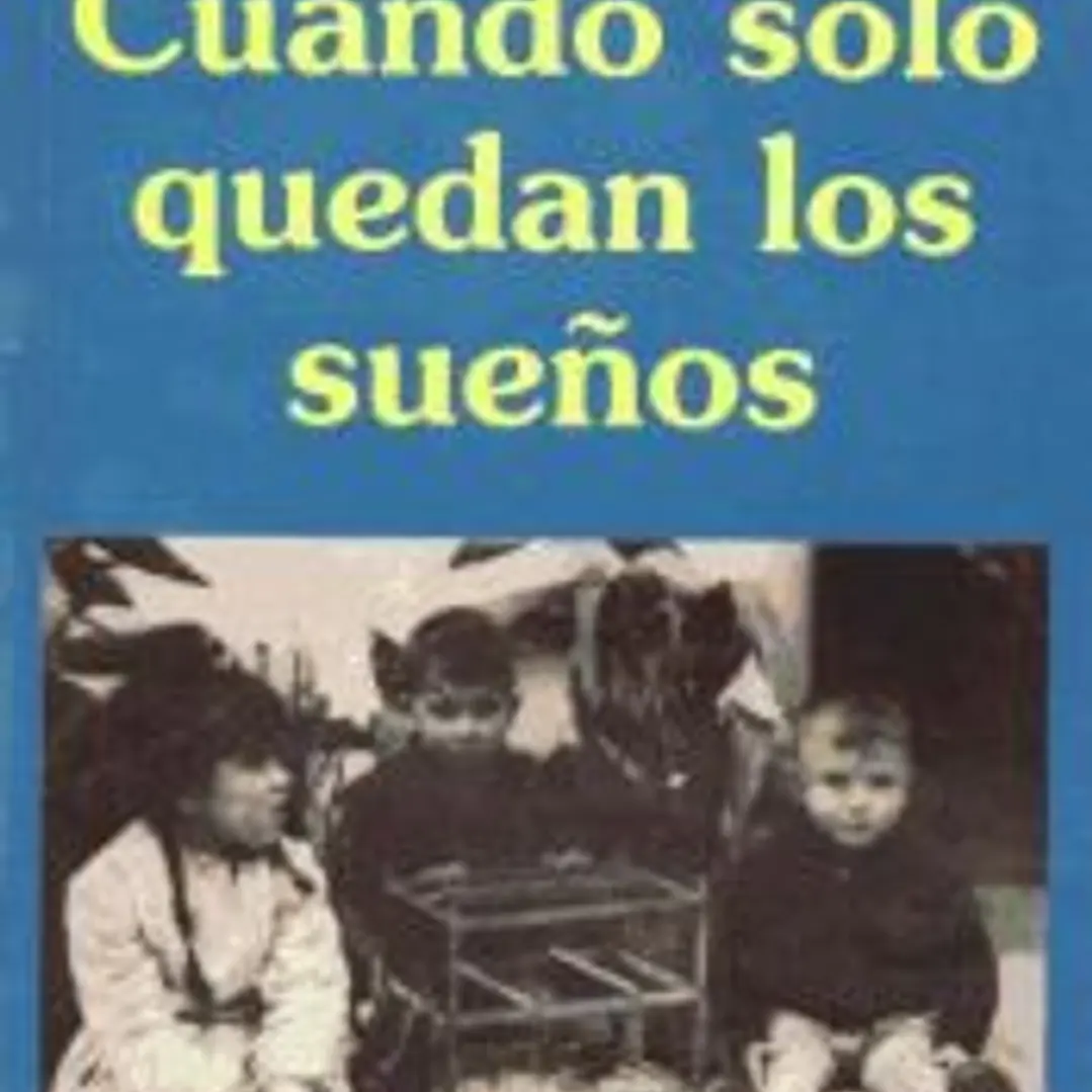 Cuando sólo quedan los sueños 1