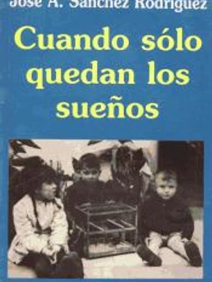 Cuando sólo quedan los sueños