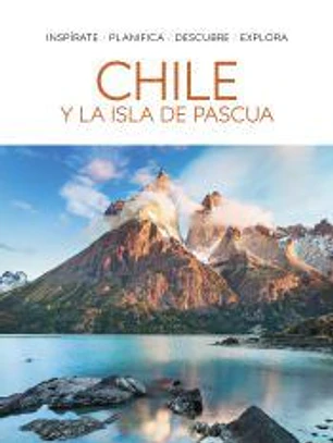 Chile y la Isla de Pascua (Guías Visuales)