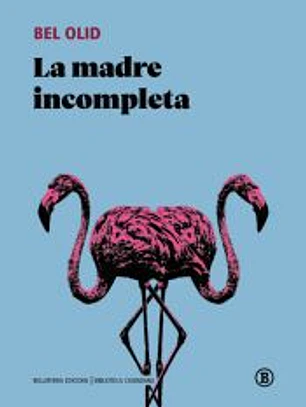 LA MADRE INCOMPLETA