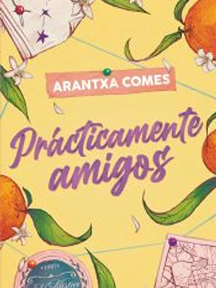 Prácticamente amigos