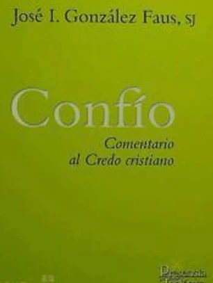 Confío: comentario al Credo cristiano
