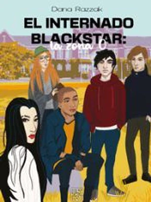 El internado Blackstar: la zona 0