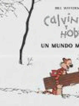 Calvin y Hobbes. Un mundo mágico