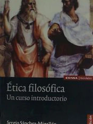 Ética filosófica : un curso introductorio