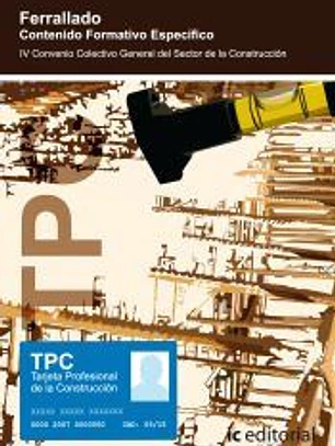 Ferrallado (TPC) : contenido formativo específico : IV convenio colectivo general del sector de la construcción