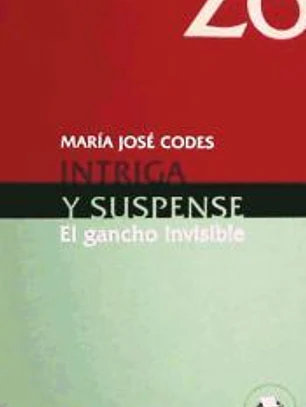Intriga y suspense: el gancho invisible