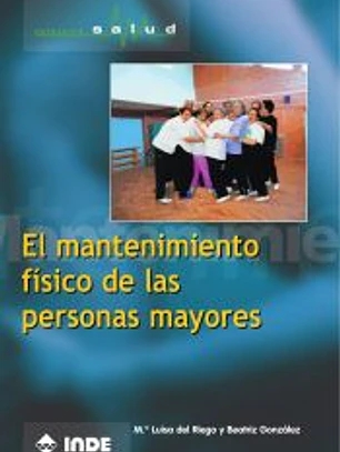 El mantenimiento físico de las personas mayores
