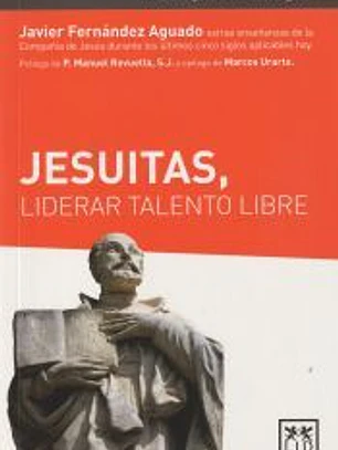 Jesuitas, liderar talento libre