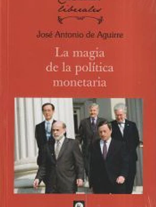 La magia de la política monetaria