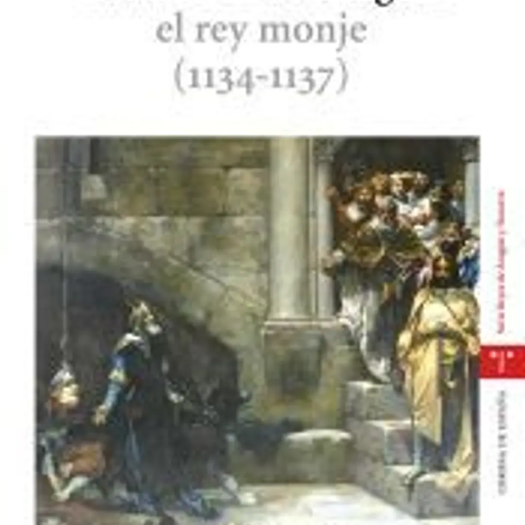 Ramiro II de Aragón, el rey monje \(1134-1137\) 1