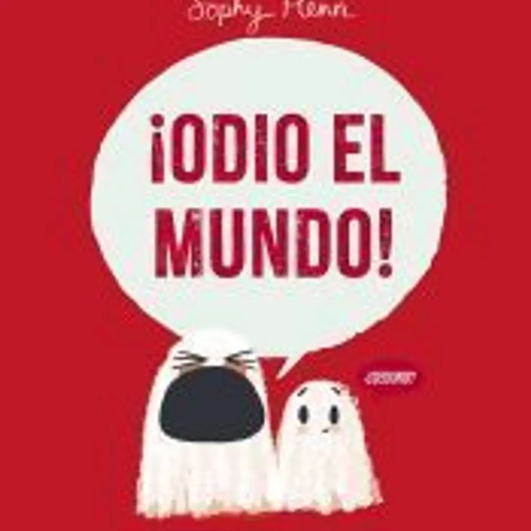 ¡ODIO EL MUNDO! 1