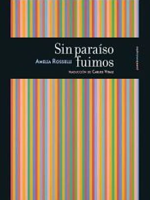 SIN PARAÍSO FUIMOS