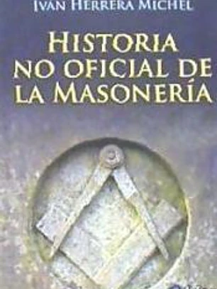 Historia No oficial de la Masonería