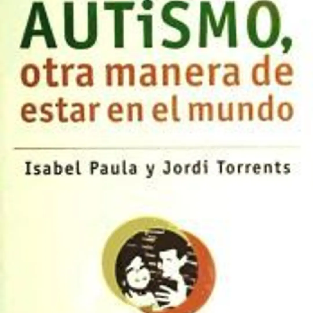 El niño con autismo, otra manera de estar en el mundo 1