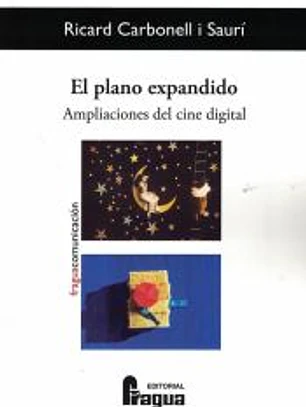 El plano expandido. Ampliaciones del cine digital.