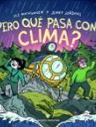 ?Pero qu? pasa con el clima?