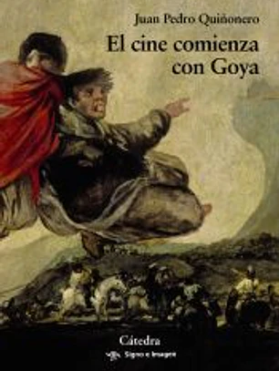 El cine comienza con Goya