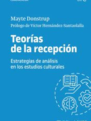 Teorías de la recepción: estrategias de análisis en los estudios culturales