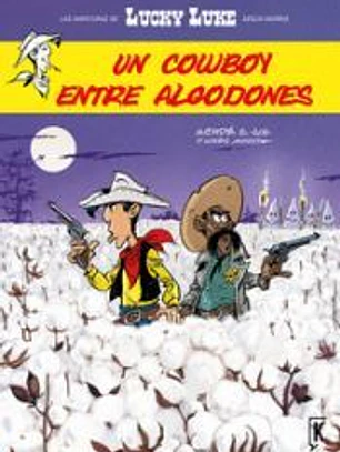 Lucky Luke. Entre algodones