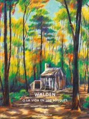 Walden o la vida en los bosques